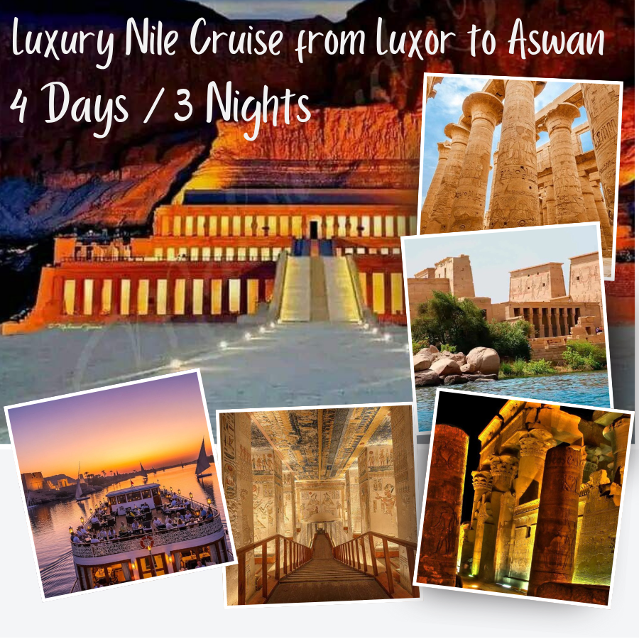 4 Days / 3 Nights Luxury Nile Cruise from Luxor to Aswan – Code Number Program (205)